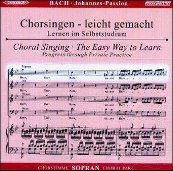 Chorsingen leicht gemacht - Johann Sebastian Bach: Johannes-Passion BWV 245 (Sopran) - Johann Sebastian Bach (1685-1750) - Musikk -  - 4013788003497 - 2023