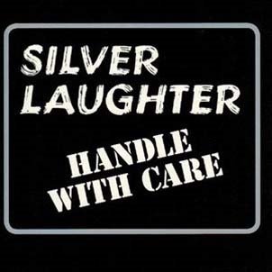 Cover for Silver Laughter · Handle with Care (CD) (2021)