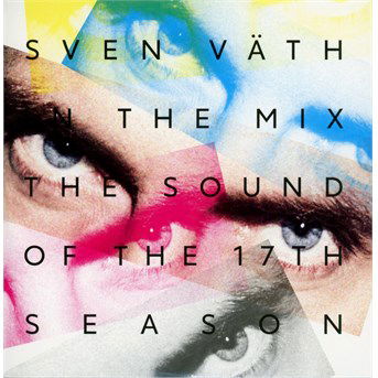 Sound Of The 17th Season - Sven Vath - Musik - COCOON - 4260038313497 - 25. november 2016