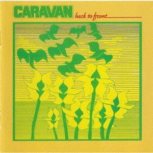 Cover for Caravan · Back To Front (CD) [Japan Import edition] (2022)