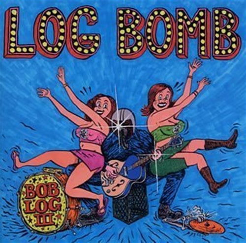 Cover for Bob Log III · Log Bomb (CD) [Japan Import edition] (2003)