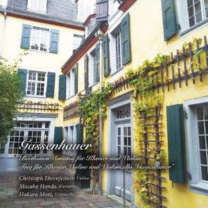 Cover for Ehrenfellner, Christoph / Masoko Honda / Hakuro Mori · Beethoven - Sonaten Fur Klavier Und Violine / Gassenhauer (CD) [Japan Import edition] (2020)