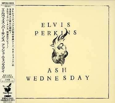 Ash Wednesday + 2 - Elvis Perkins - Musik - WARNER BROTHERS - 4943674070497 - 7 mars 2007