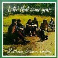 Cover for Matthews Southern Comfort · Later That Same Year (CD) (2011)