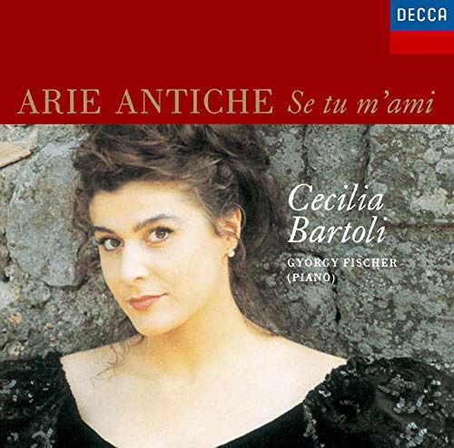 Arie Antiche: Se Tu M'ami - Cecilia Bartoli - Musikk - UNIVERSAL - 4988031342497 - 4. september 2019