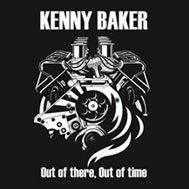 Cover for Kenny Baker · Out of There. out of Time (CD) [Japan Import edition] (2017)