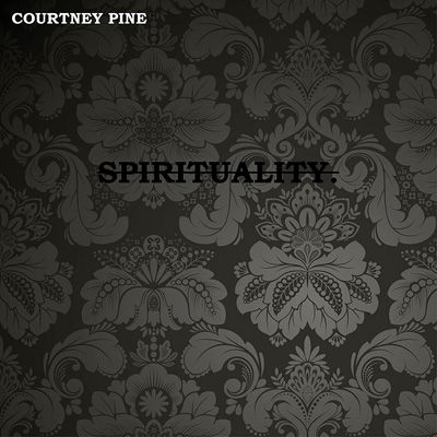 Spirituality - Courtney Pine - Musikk - DESTIN-E - 5036098010497 - 18. november 2022