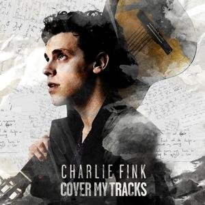 Charlie Fink · Cover My Tracks (CD) (2017)