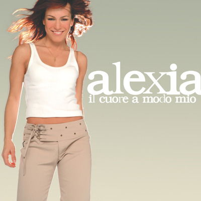 Cover for Alexia · Il Cuore a Modo Mio (CD)