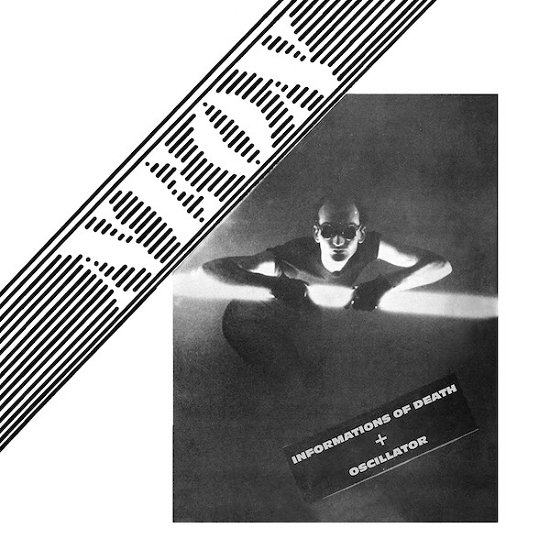 Informations Of Death + Oscillator (live At Banana Moon Club On Winter 1979) - Neon - Musikk - SPITTLE - 8056099005497 - 8. april 2022