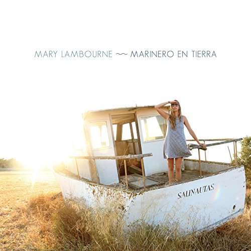 Cover for Mary Lambourne · Marinero En Tierra (CD) (2018)