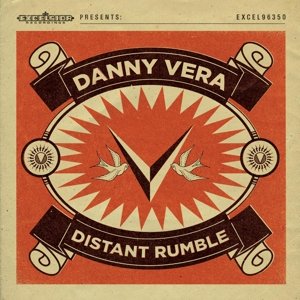 Danny Vera · Distant Rumble (LP) (2013)