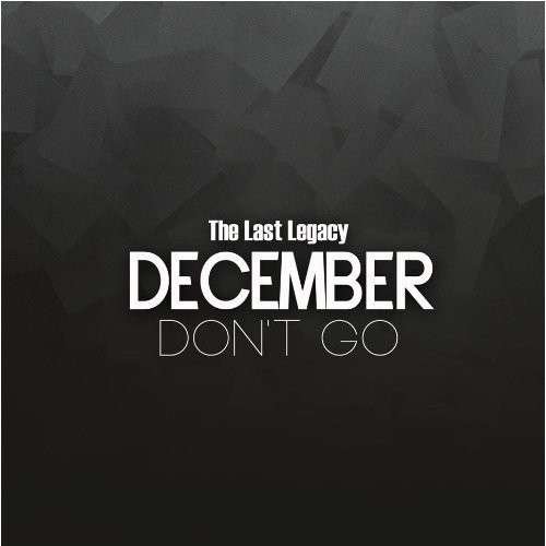 Cover for December · Last Legacy (CD) (2013)