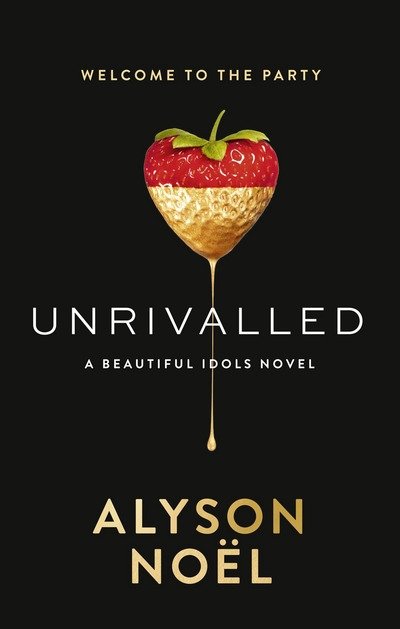 Cover for Alyson Noël · Beautiful Idols: Unrivalled (Paperback Book) (2016)