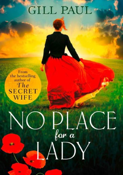 No Place For A Lady - Gill Paul - Kirjat - HarperCollins Publishers - 9780008271497 - tiistai 3. huhtikuuta 2018