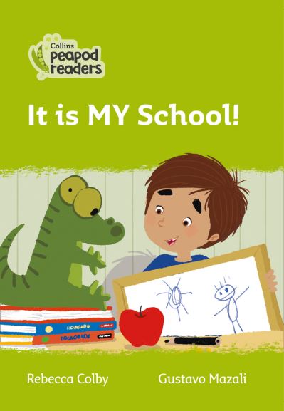 Cover for Rebecca Colby · It is MY School!: Level 2 - Collins Peapod Readers (Paperback Book) [British edition] (2020)