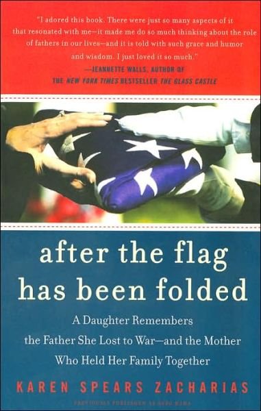 Cover for Karen Spe Zacharias · After the Flag Has Been Folded: a Daught (Paperback Book) (2006)