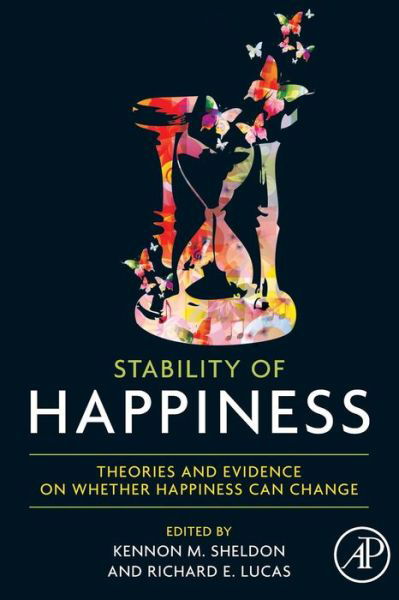 Cover for Kennon M Sheldon · Stability of Happiness Theories and Evidence on Whether Happiness Can Change (Paperback Book) (2016)