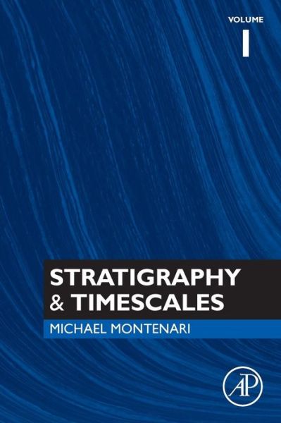 Cover for Michael Montenari · Stratigraphy &amp; Timescales - Stratigraphy &amp; Timescales (Taschenbuch) (2016)