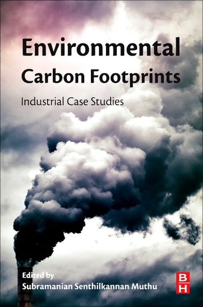 Cover for Subramanian Muthu · Environmental Carbon Footprints: Industrial Case Studies (Paperback Book) (2017)