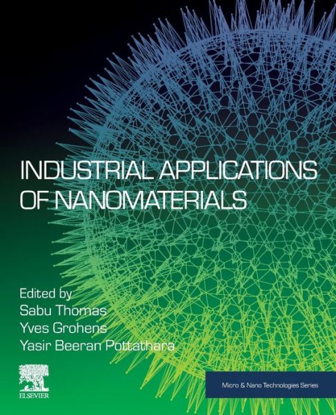Cover for Industrial Applications of Nanomaterials - Micro &amp; Nano Technologies (Paperback Book) (2019)