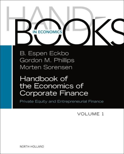 Cover for Handbook of the Economics of Corporate Finance: Private Equity and Entrepreneurial Finance - Handbooks in Economics (Hardcover Book) (2023)