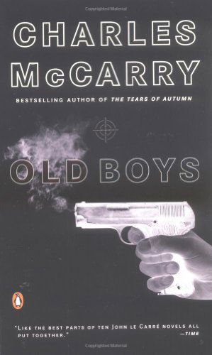 Old Boys - Charles Mccarry - Książki - Penguin Books - 9780143035497 - 26 kwietnia 2005