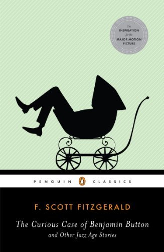 Cover for F. Scott Fitzgerald · The Curious Case of Benjamin Button and Other Jazz Age Stories (Penguin Classics) (Pocketbok) [Reprint edition] (2008)