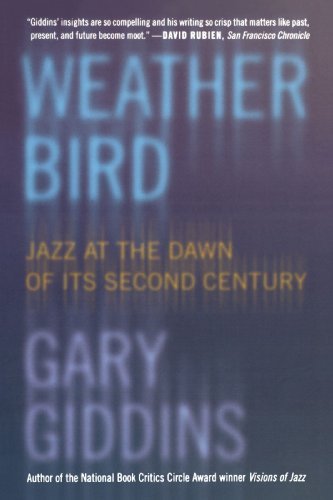 Weather Bird: Jazz at the Dawn of Its Second Century - Gary Giddins - Böcker - Oxford University Press Inc - 9780195304497 - 29 juni 2006