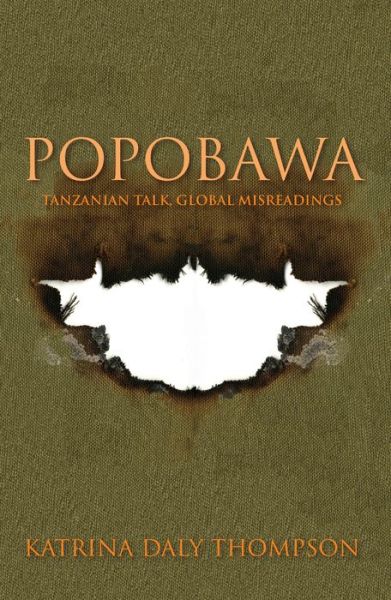 Cover for Katrina Daly Thompson · Popobawa: Tanzanian Talk, Global Misreadings (Hardcover Book) (2017)