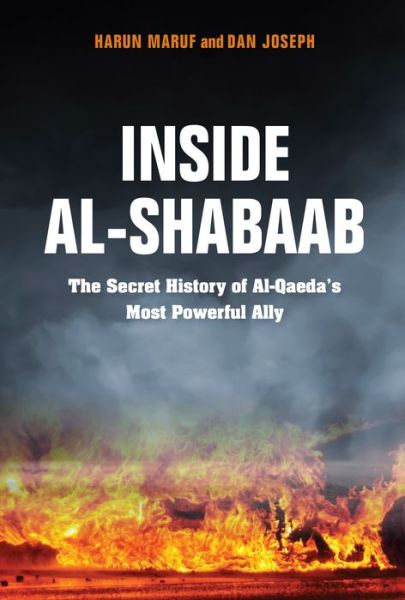 Cover for Dan Joseph · Inside Al-Shabaab: The Secret History of Al-Qaeda's Most Powerful Ally (Paperback Book) (2018)