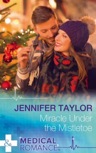 Cover for Jennifer Taylor · Miracle Under the Mistletoe (Paperback Book) (2015)