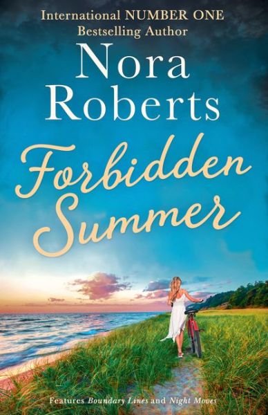 Cover for Nora Roberts · Forbidden Summer: Boundary Lines / Night Moves (Taschenbuch) (2019)
