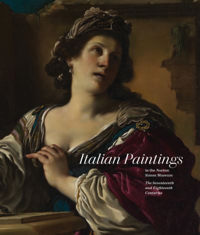 Cover for Nicholas Penny · Italian Paintings in the Norton Simon Museum: The Seventeenth and Eighteenth Centuries (Hardcover Book) (2021)