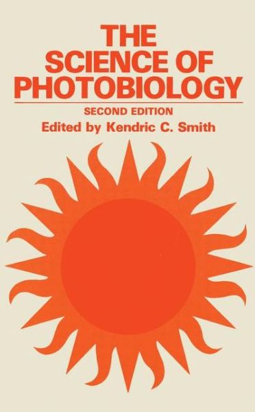 Cover for Smith · The Science of Photobiology (Hardcover Book) [2nd ed. 1989 edition] (1989)