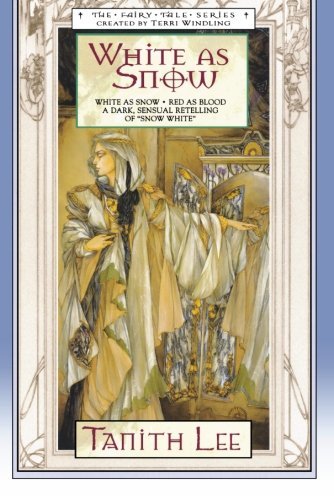 Cover for Tanith Lee · White As Snow (Fairy Tale) (Pocketbok) (2001)