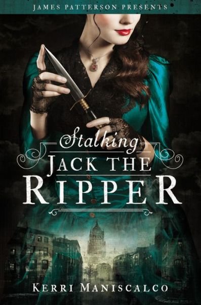 Cover for Kerri Maniscalco · Stalking Jack the Ripper - Stalking Jack the Ripper (Gebundenes Buch) (2016)
