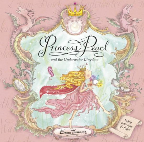 Cover for Emma Thomson · Princess Pearl: Princess Pearl and the Underwater Kingdom - Princess Pearl (Hardcover Book) (2012)