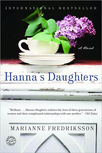 Cover for Marianne Fredriksson · Hanna's Daughters: a Novel (Ballantine Reader's Circle) (Paperback Book) (1999)