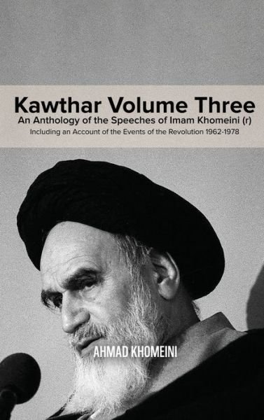 Cover for Ruhollah Khomeini · Kawthar Volume Three (Gebundenes Buch) (2019)