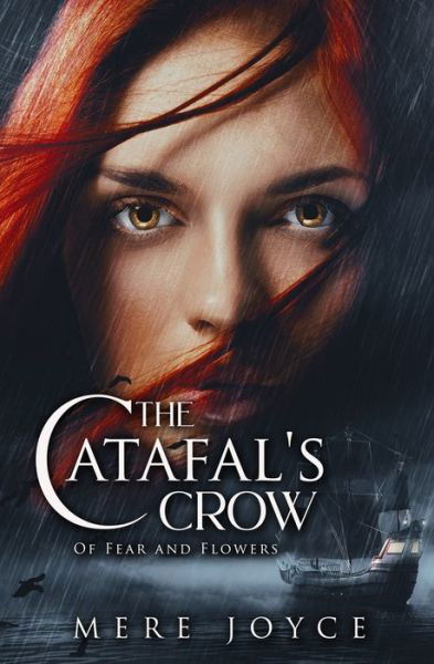 The Catafal's Crow - Mere Joyce - Books - Evernight Teen - 9780369503497 - May 11, 2021