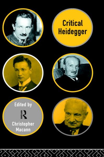 Cover for Martin Heidegger · Critical Heidegger (Innbunden bok) (1995)