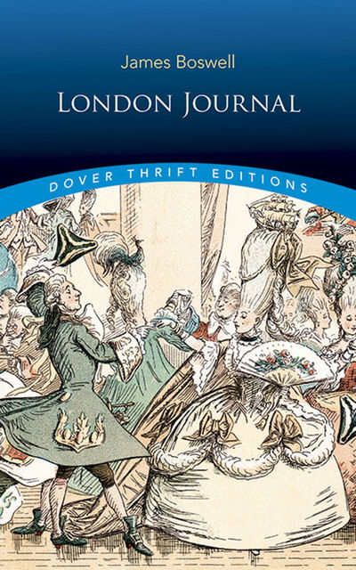 London Journal - Thrift Editions - James Boswell - Kirjat - Dover Publications Inc. - 9780486828497 - perjantai 25. tammikuuta 2019