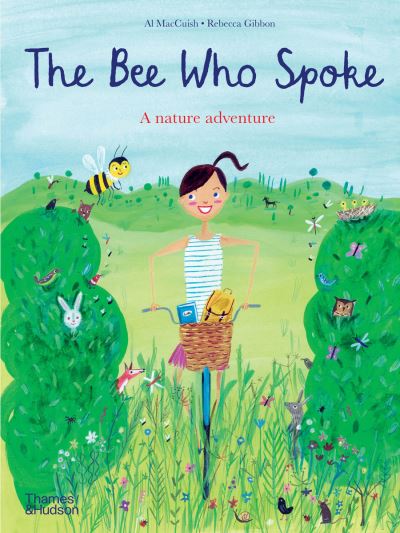 Cover for Al MacCuish · The Bee Who Spoke: A nature adventure (Paperback Book) (2021)