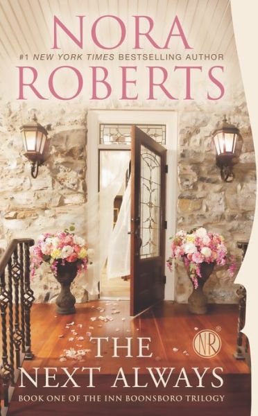 Cover for Nora Roberts · The Next Always - The Inn Boonsboro Trilogy (Pocketbok) [Reprint edition] (2014)