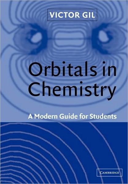 Cover for Gil, Victor M. S. (Universidade de Coimbra, Portugal) · Orbitals in Chemistry: A Modern Guide for Students (Paperback Book) (2000)