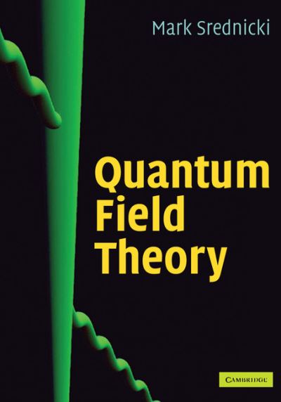 Cover for Srednicki, Mark (University of California, Santa Barbara) · Quantum Field Theory (Hardcover Book) (2007)