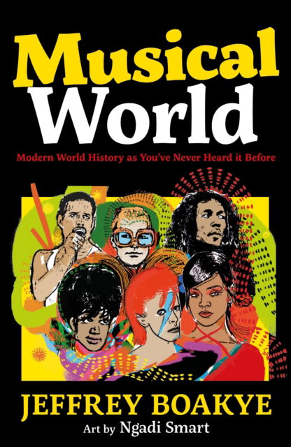 Cover for Jeffrey Boakye · Musical World: Modern World History as You’ve Never Heard it Before (Taschenbuch) [Main edition] (2023)