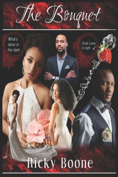 Cover for Ricky Boone · The Bouquet (Paperback Book) (2021)