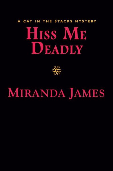 Cover for Miranda James · Hiss Me Deadly (Hardcover Book) (2023)